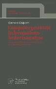 Cover-Bild zum Titel 'Computergestützte Informationsbedarfsanalyse' von 'Gerhard Walpoth'