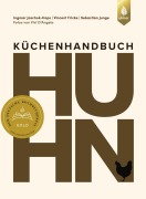Cover-Bild zum Titel 'Küchenhandbuch Huhn' von 'Ingmar Jaschok-Hops, Vincent Fricke, Sebastian Junge'