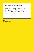 Wanderungen durch die Mark Brandenburg. Eine Auswahl - Theodor Fontane