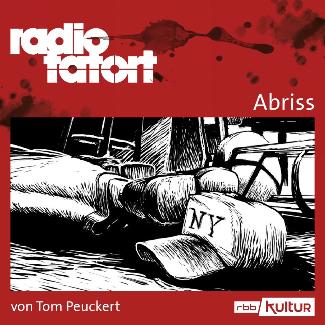 ARD Radio Tatort, Abriss - radio tatort rbb - Tom Peuckert