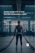 Cover-Bild zum Titel 'Egzersiz Bagimliligi Ve Tutku Düzeyinin Performansla Iliskisi' von 'Ercan Ayilgan'