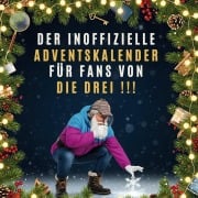 Cover-Bild zum Titel 'Der inoffizielle Adventskalender für Fans von Die drei !!!' von 'Julia Huber'