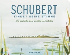 Cover-Bild zum Titel 'Schubert findet seine Stimme' von 'Ann Kim Ha'