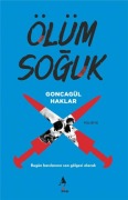 Cover-Bild zum Titel 'Ölüm Soguk' von 'Goncagül Haklar'