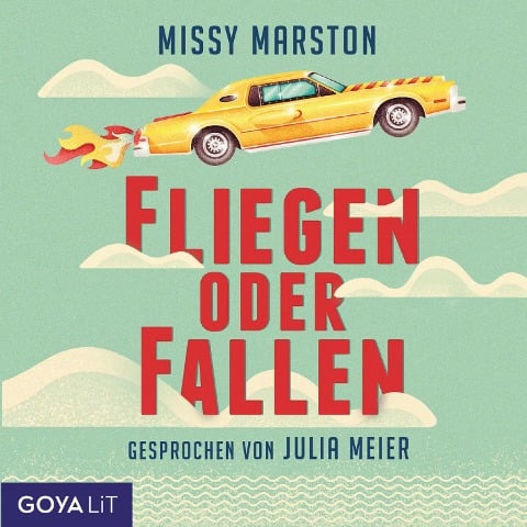 Fliegen oder fallen - Missy Marston