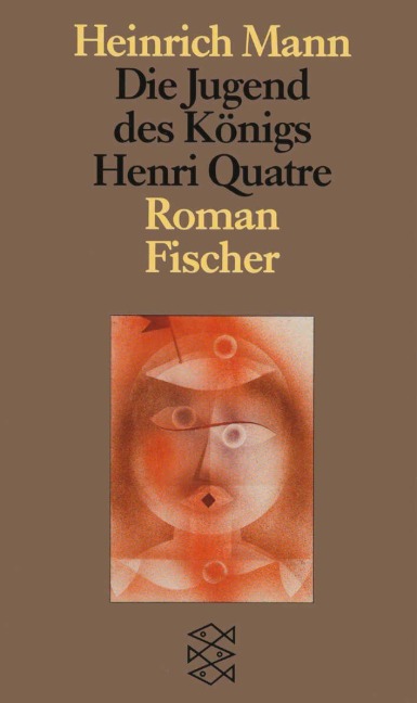 Die Jugend des Königs Henri Quatre - Heinrich Mann