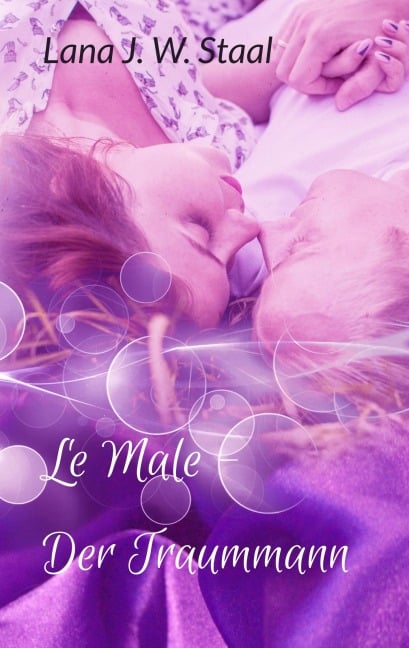 Le Male - Der Traummann - Lana J. W. Staal