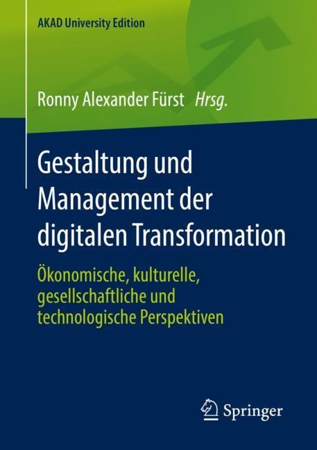 Gestaltung und Management der digitalen Transformation - 
