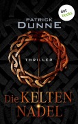 Cover-Bild zum Titel 'Die Keltennadel' von 'Patrick Dunne'