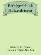 Erfolgreich als Katzenfriseur - Marcus PC Petersen - Clausen