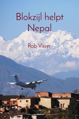Blokzijl helpt Nepal - Rob Visser