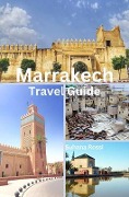 Marrakech Travel Guide - Suhana Rossi