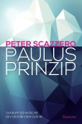 Cover-Bild zum Titel 'Das Paulus-Prinzip' von 'Peter Scazzero'