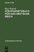 Strafgesetzbuch für das Deutsche Reich - Hans Rüdorff