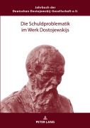 Cover-Bild zum Titel 'Die Schuldproblematik im Werk Dostojewskijs' von ''