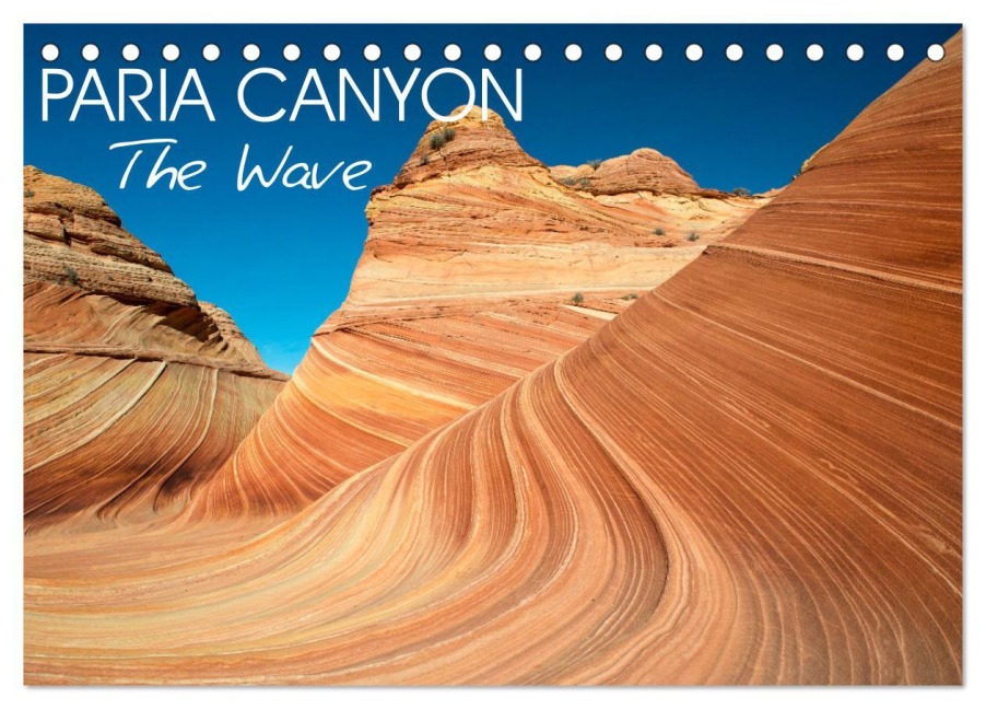 Paria Canyon The Wave (Desk Calendar 2026 DIN A5 landscape), CALVENDO 12 Month DeskCalendar - Photostravellers Photostravellers