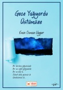 Cover-Bild zum Titel 'Gece Yagiyordu Üstümüze (Siir, #5)' von 'Emin Osman Uygur'