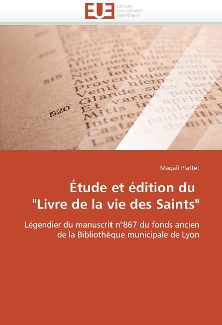 Étude Et Édition Du "livre de la Vie Des Saints" - Plattet-M