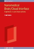 Cover-Bild zum Titel 'Nanomedical Brain/Cloud Interface' von 'Frank J Boehm'