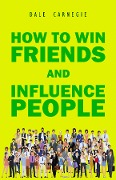 Cover-Bild zum Titel 'How to Win Friends and Influence People' von 'Carnegie Dale Carnegie'