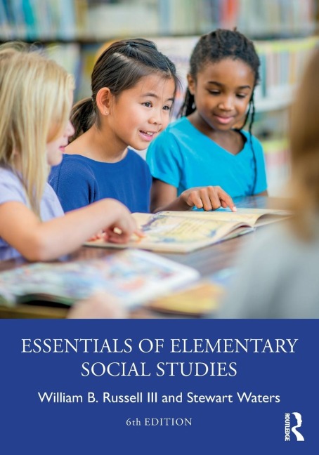 Essentials of Elementary Social Studies - William B. Russell Iii, Stewart Waters