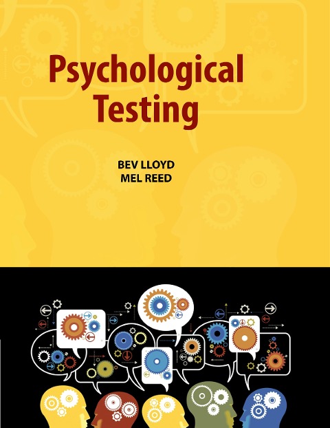 Psychological testing - Bev Lloyd & Mel Reed