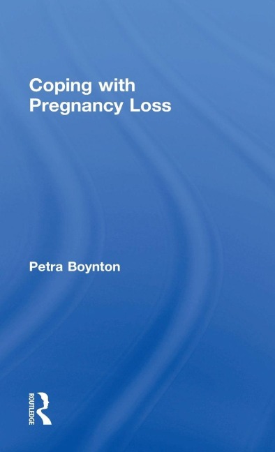 Coping with Pregnancy Loss - Petra Boynton