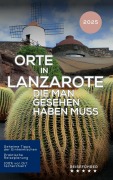 Cover-Bild zum Titel 'Orte in Lanzarote die man gesehen haben muss (Das kleine Reisebuch)' von 'Hans Müller'