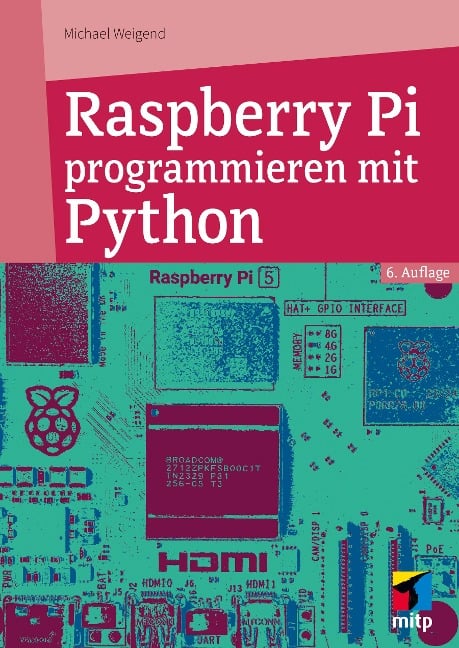 Raspberry Pi programmieren mit Python - Michael Weigend