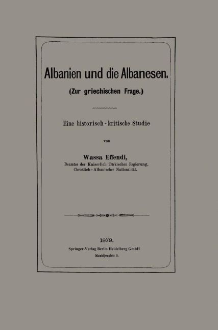 Albanien und die Albanesen - Wassa Effendi