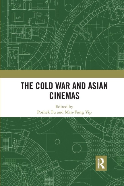The Cold War and Asian Cinemas - 
