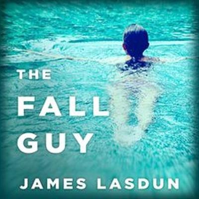 The Fall Guy Lib/E - James Lasdun