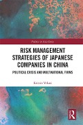 Cover-Bild zum Titel 'Risk Management Strategies of Japanese Companies in China' von 'Kristin Vekasi'