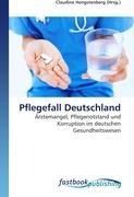 Pflegefall Deutschland - 