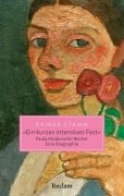 Cover-Bild zum Titel '"Ein kurzes intensives Fest". Paula Modersohn-Becker. Eine Biographie' von 'Rainer Stamm'