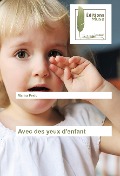 Cover-Bild zum Titel 'Avec des yeux d'enfant' von 'Marina Pesic'