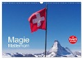 Magie Matterhorn (Wandkalender 2025 DIN A3 quer), CALVENDO Monatskalender - Monika Dietsch