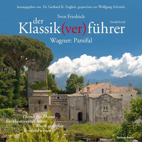 Der Klassik(ver)führer - Sonderband Wagner: Parsifal - Gerhard K Englert, Sven Friedrich