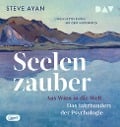 Cover-Bild zum Titel 'Seelenzauber. Aus Wien in die Welt. Das Jahrhundert der Psychologie' von 'Steve Ayan'