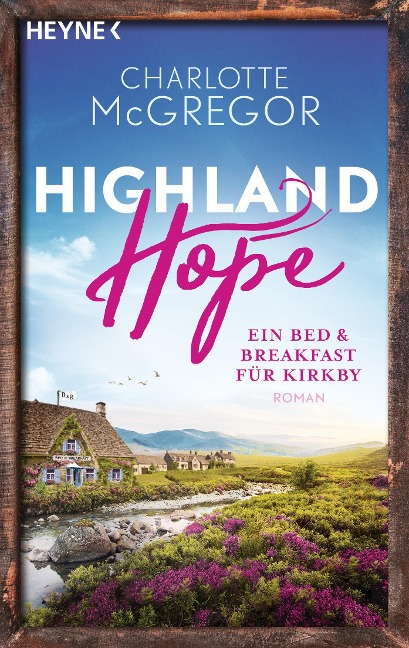 Highland Hope 1 - Ein Bed & Breakfast für Kirkby - Charlotte McGregor