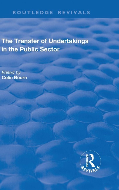 The Transfer of Undertakings in the Public Sector - Colin Bourn