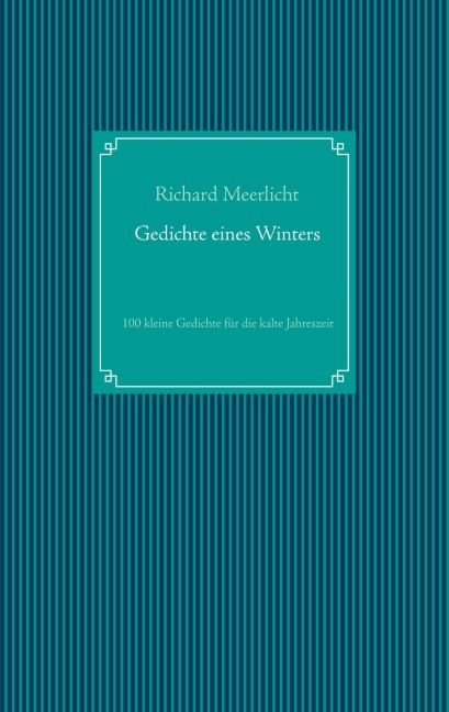 Gedichte eines Winters - Richard Meerlicht