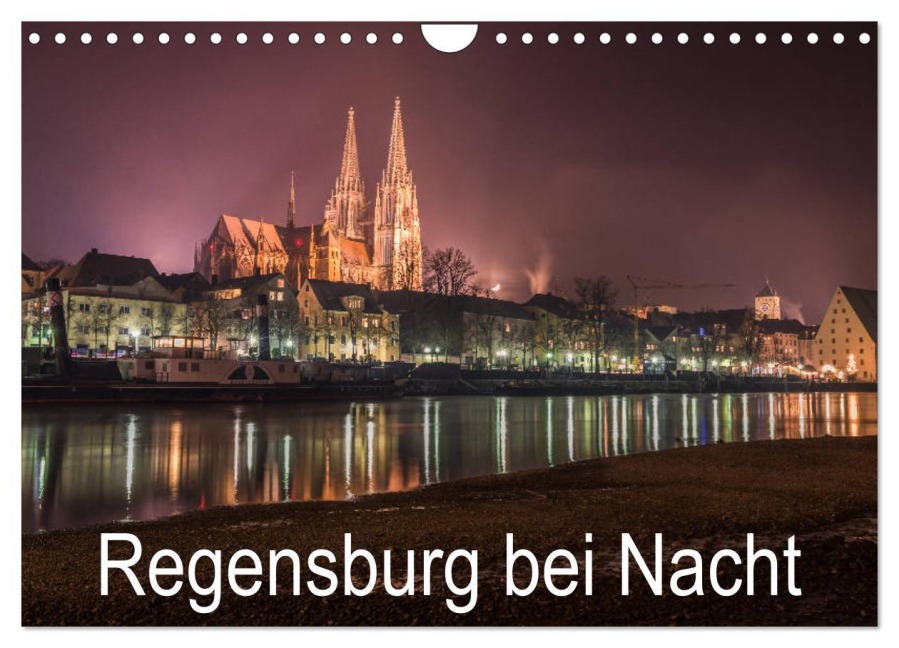 Regensburg bei Nacht (Wandkalender 2026 DIN A4 quer), CALVENDO Monatskalender - StGrafix StGrafix