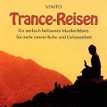 Trance-Reisen - Vinito