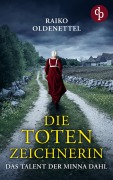 Cover-Bild zum Titel 'Die Totenzeichnerin' von 'Raiko Oldenettel'
