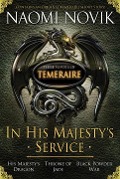 Cover-Bild zum Titel 'In His Majesty's Service: Three Novels of Temeraire (His Majesty's Service, Throne of Jade, and Black Powder War)' von 'Naomi Novik'