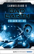 Bad Earth Sammelband 9 - Science-Fiction-Serie - Manfred Weinland, Alfred Bekker, Luc Bahl, Marc Tannous