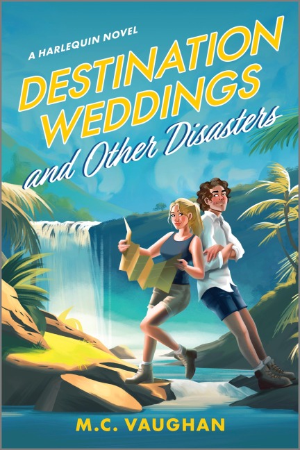Destination Weddings and Other Disasters - M. C. Vaughan