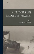 Cover-Bild zum Titel 'À travers les lignes ennemies;' von ''