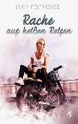 Cover-Bild zum Titel 'Rache auf heißen Reifen' von 'Lucy Felthouse'